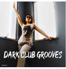 Various Artists - Dark Club Grooves