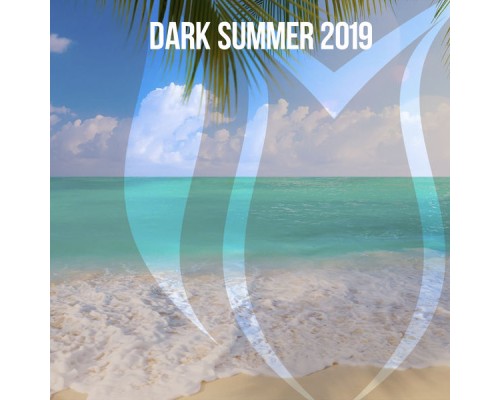 Various Artists - Dark Summer 2019