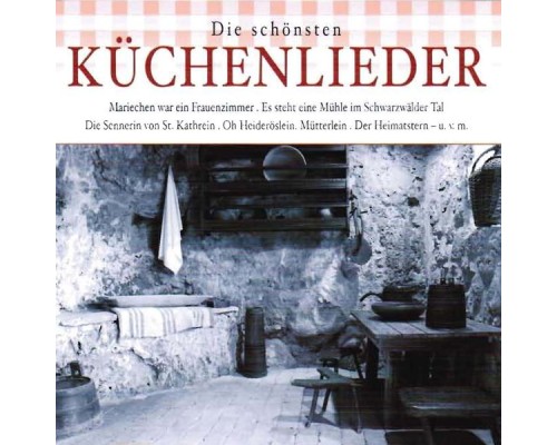 Various Artists - Die schönsten Küchenlieder