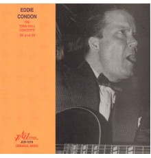 Various Artists - Eddie Condon - The Town Hall Concerts Thirty-Eight and Thirty-Nine