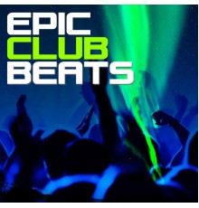 Various Artists - Epic Club Beats