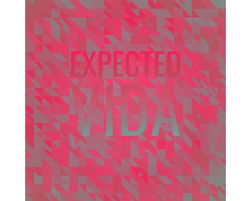 Various Artists - Expected Vida