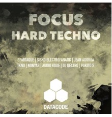 Various Artists - FOCUS: Hard Techno