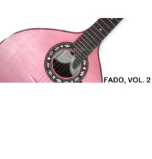 Various Artists - Fado, Vol. 2