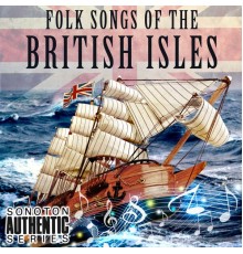 Various Artists - Folk Songs of the British Isles