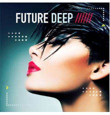 Various Artists - Future Deep