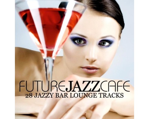 Various Artists - Future Jazz Cafe