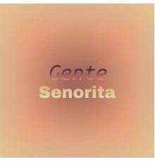 Various Artists - Gente Senorita