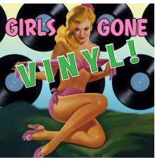 Various Artists - Girls Gone Vinyl!