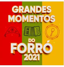 Various Artists - Grandes Momentos do Forró 2021