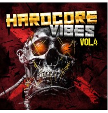 Various Artists - Hardcore Vibes, Vol. 4