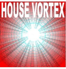 Various Artists - House Vortex