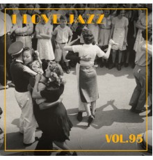 Various Artists - I Love Jazz, Vol. 95