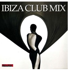 Various Artists - Ibiza Club Mix