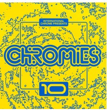 Various Artists - International Chromies Vol. 10
