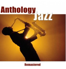 Various Artists - Jazz Anthology (Remastered)