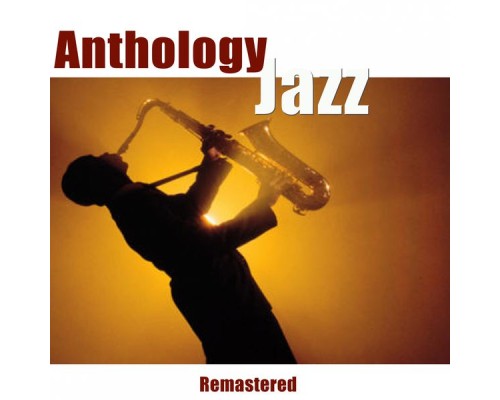 Various Artists - Jazz Anthology (Remastered)