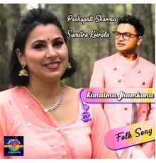 Various Artists - Kanaima Jhumkana