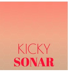 Various Artists - Kicky Sonar