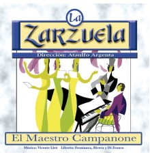 Various Artists - La Zarzuela: El Maestro Campanone