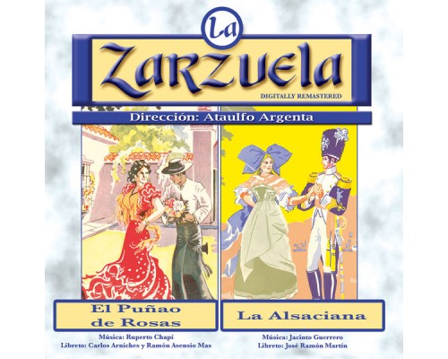 Various Artists - La Zarzuela: El Puñao de Rosas / La Alsaciana