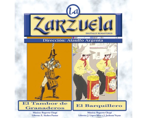 Various Artists - La Zarzuela: El Tambor de Granaderos / El Barquillero (Remastered) Various Artists - La Zarzuela: El Tambor de Granaderos / El Barquillero (Remastered)