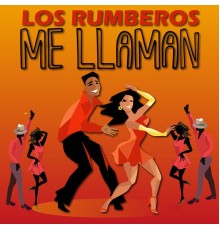 Various Artists - Los Rumberos Me Llaman