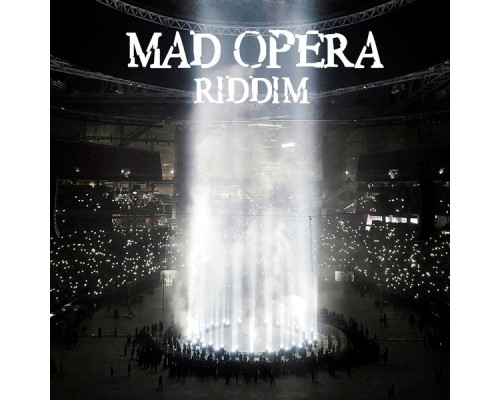 Various Artists - Mad Opera Riddim