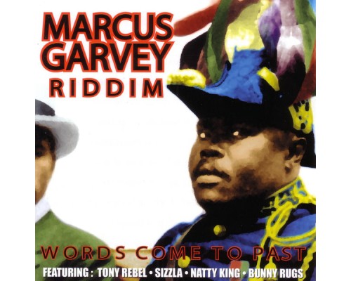 Various Artists - Marcus Garvey: Words Come to Past Various Artists - Marcus Garvey: Words Come to Past