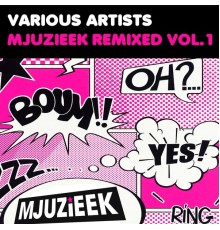 Various Artists - Mjuzieek Remixed Vol.1