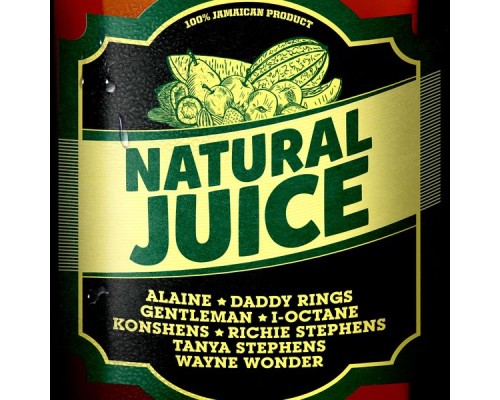 Various Artists - Natural Juice Riddim