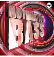 Various Artists - Nothing But Bass