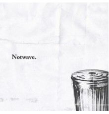 Various Artists - Notwave