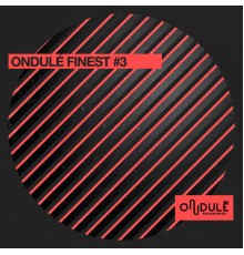 Various Artists - Ondulé Finest #3