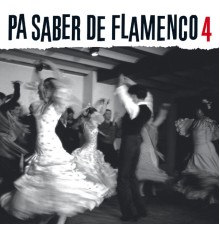 Various Artists - Pa Saber De Flamenco 4