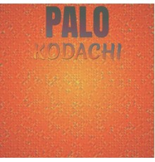 Various Artists - Palo Kodachi