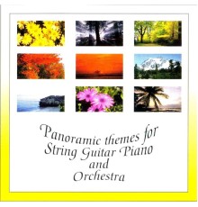 Various Artists - Panoramic Themes for String, Guitar, Piano and Orchestra