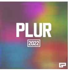 Various Artists - Plur 2022