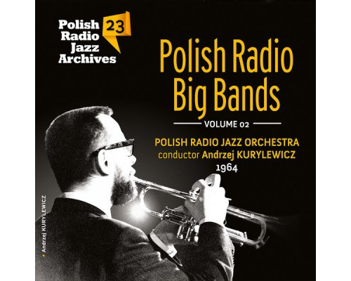 Various Artists - Polish Radio Big Bands - Polish Radio Jazz Archives, Vol. 23 (Cz. 2)