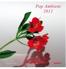 Various Artists - Pop Ambient 2012