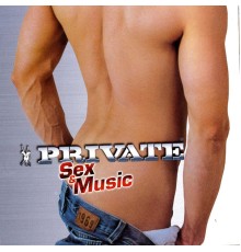 Various Artists - Private Sex & Music