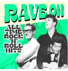 Various Artists - Rave On (All Time Rock 'n' Roll Hits)