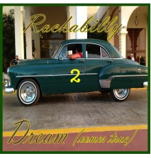 Various Artists - Rockabilly Dream (Comes True) Vol. 2