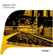 Various Artists - Saga Jazz: Saga City - A Jazz Travel Guide (Various Artists)