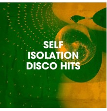 Various Artists - Self Isolation Disco Hits