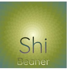 Various Artists - Shi Beaner