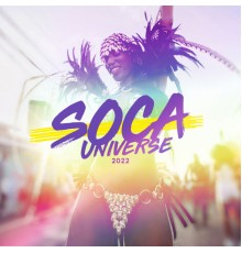 Various Artists - Soca Universe 2022