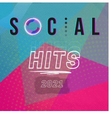 Various Artists - Social Hits 2021