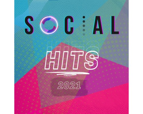 Various Artists - Social Hits 2021