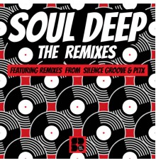 Various Artists - Soul Deep Remixes